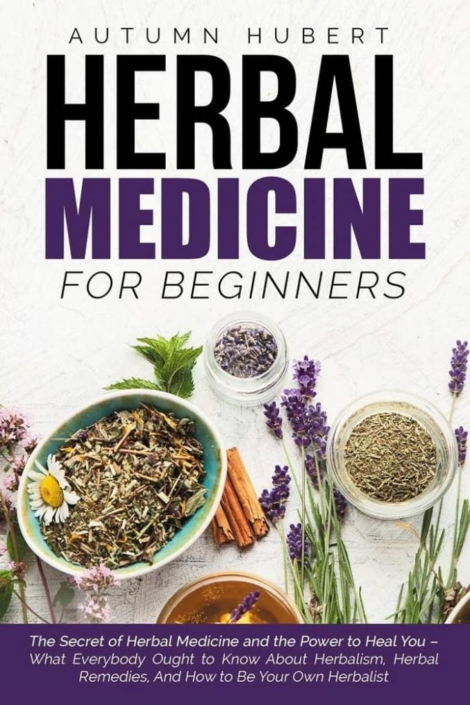 8 Best Herbal Medicine Books (Chinese, Ayurveda, Native American, African)