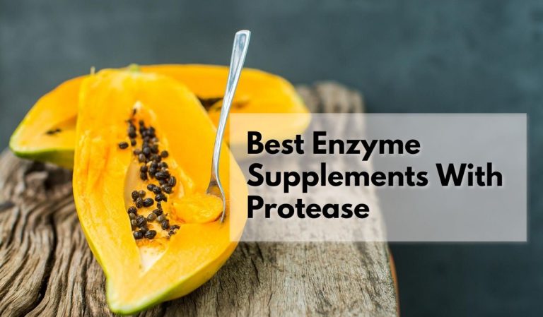 8 Best Digestive Enzyme Supplements With Protease